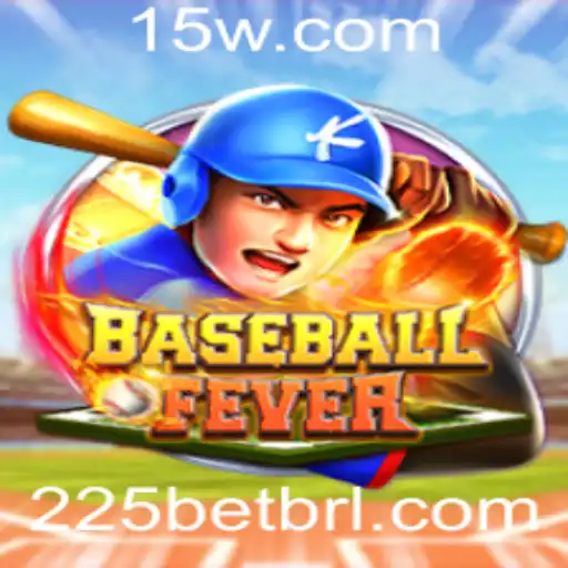 BaseballFever: Explore o Novo Fenômeno dos Jogos Virtuais com 225bet