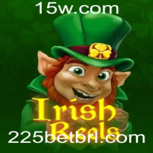Explorando IrishReels: O Jogo de Cassino Online que Conquista Jogadores com a Palavra-Chave 225bet