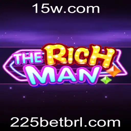 Descubra o Fascinante Universo de 'TheRichMan' e '225bet': Regras e Comportamentos